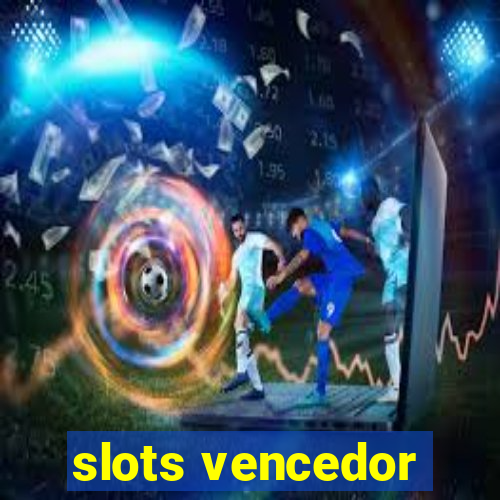 slots vencedor